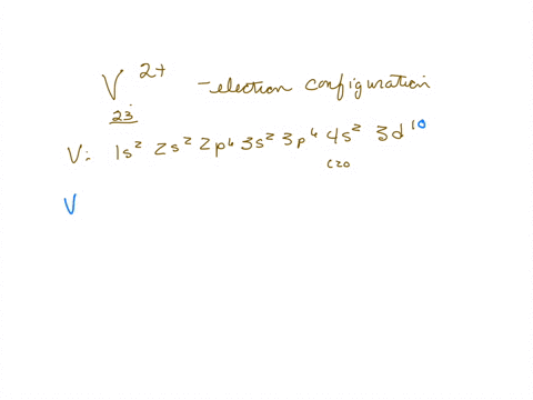 what-is-the-correct-electron-configuration-for-a-v2-ion-04693