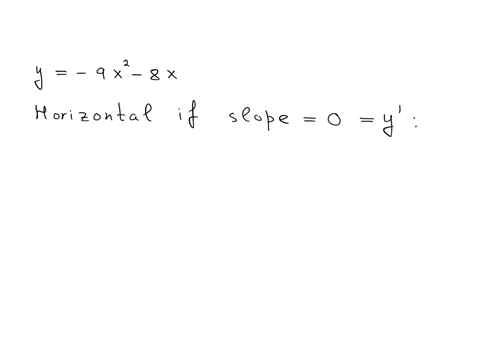 find-all-values-of-x-if-any-where-the-tangent-line-to-the-graph-of-the-given-equation-is-horizontal-hint-the-tangent-line-is-horizontal-when-its-slope-is-zero-enter-your-answers-as-a-comma-s-41838