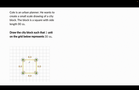 i-need-help-drawing-the-diagram-cole-is-an-urban-planner-he-wants-to-create-a-small-scale-drawing-of-a-city-block-the-block-is-a-square-with-side-length-90-m-draw-the-city-block-such-that-1-87155