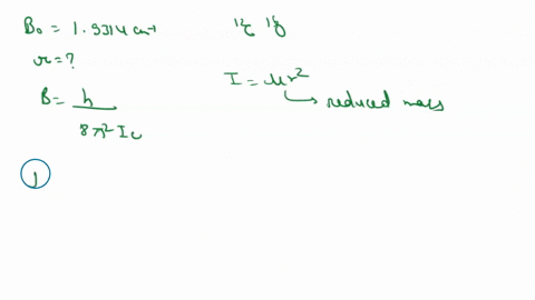 the-rotational-constant-b0-for-the-ground-vibrational-state-v0-of-12c-16o-is-19314-cm-1-using-the-rigid-rotor-approximation-calculate-the-equilibrium-inter-nuclear-bond-length-for-this-molec-86337