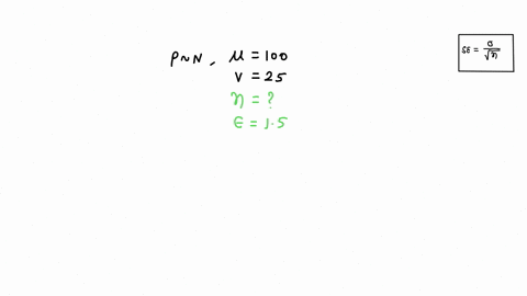 a-normal-population-has-mean-100-and-variance-25-how-large-must-the-random-sample-be-if-you-want-the-85947