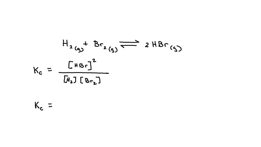 SOLVED At some temperature, the reaction the reaction, H2(g) + Br2(g) 2 HBr(g) is at