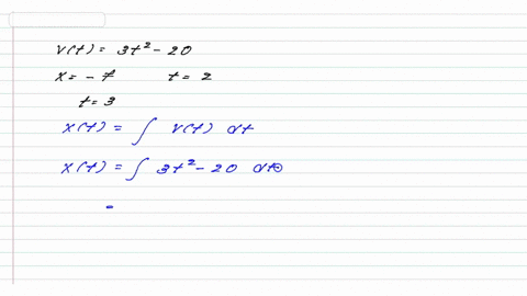 a-particle-moves-along-the-x-axis-with-velocity-given-by-vt3t2-20-for-time-t-or-0-if-the-particle-is-at-position-x-7-at-time-t2-what-is-the-position-at-time-t3-69886