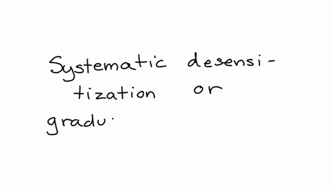 which-method-of-treating-phobias-involves-progressive-relaxation-and-exposure-to-the-feared-object-group-of-answer-choices-extinction-punishment-token-economy-systematic-desensitization
