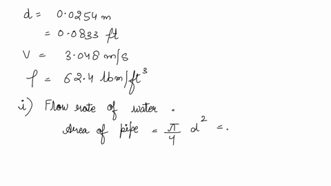water-is-flowing-through-a-pipe-of-1-inch-diameter-at-velocity-of-10ftsec-calculate-the-flow-rate-of-water-in-lbmhr-given-that-the-density-of-water-is-1000kgm3-a340-b34-c34-d034-66156
