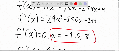 for-the-function-below-find-a-the-critical-numbers-b-the-open-intervals-where-the-function-is-increasing-and-c-the-open-intervals-where-it-is-decreasing-fx8x3-78x2-288x9-a-find-the-critical-84484