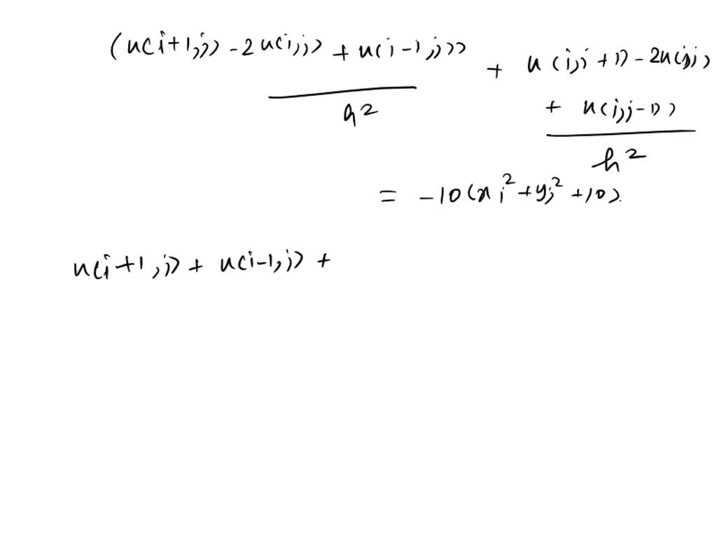 SOLVED: (c) 02u Solve the Poisson's equation a = âˆ‡Â²u(x,y) + 10(xÂ² ...