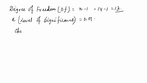 what-is-the-critical-value-for-a-chi-square-test-with-13-degrees-of-freedom-at-the-1-percent-level-of-significance-if-the-chi-square-test-statistic-were-1698-what-would-you-conclude-regardin-73307