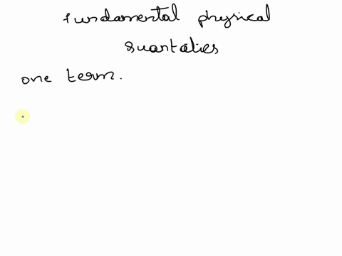 the-fundamental-physical-quantities-are-weight-length-time-temperature-amount-f-substance-current-and-luminous-intensity-mass-length-time_-temperature-amount-of-substance-current-and-luminou-91609