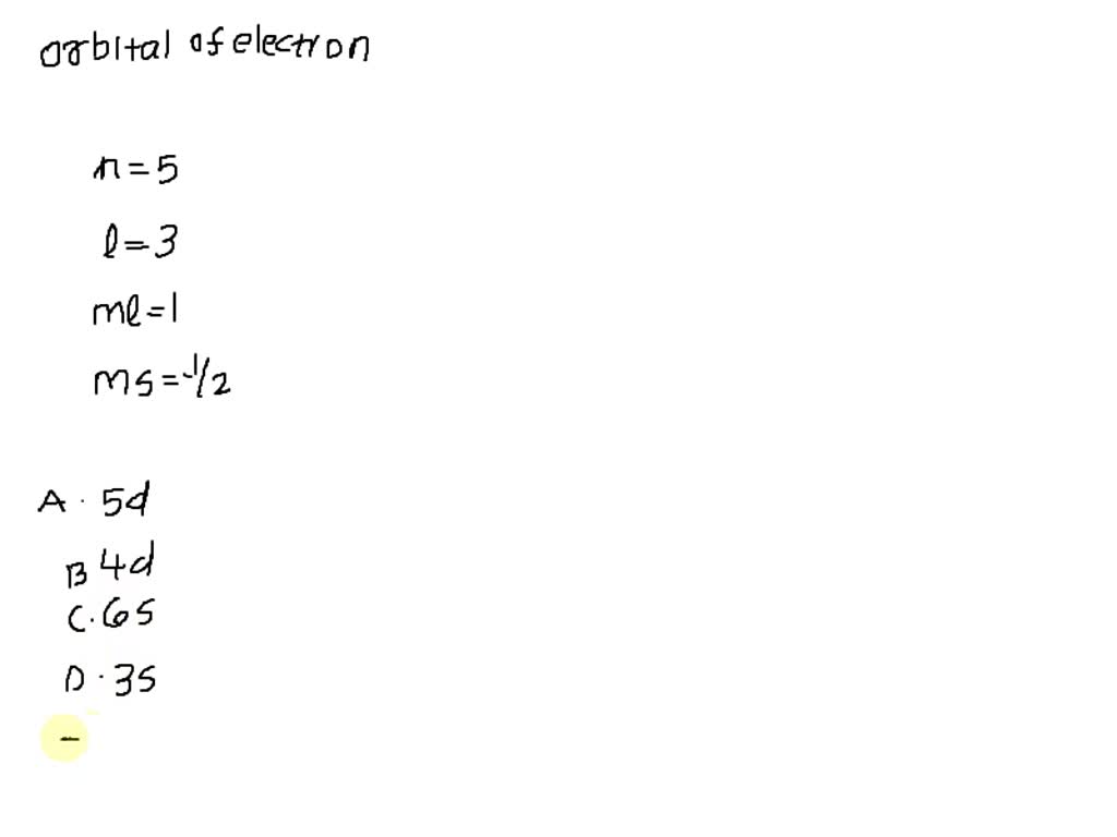 solved-which-orbital-is-an-electron-in-if-it-has-the-following-quantum