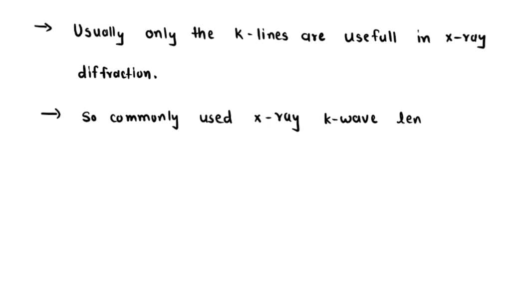 SOLVED for Cr Ka radiation and a path length of 0 t0 20 cm *19 Calculate the K excitation
