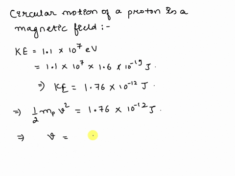 a-proton-of-kinetic-energy-110-107-ev-moves-in-a-circular-orbit-in-the-magnetic-field-near-the-earth-the-strength-of-the-field-is-440-10-5-t-what-is-the-radius-of-the-orbit-58937