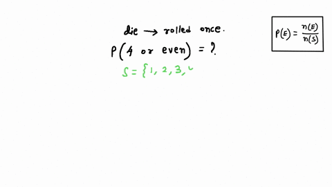suppose-we-roll-a-die-once-what-is-the-probability-that-we-roll-a-4-or-an-even-number-45796