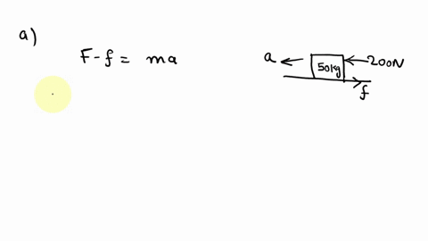 the-50-kg-box-has-a-200-n-force-acting-on-it-there-is-a-40-n-friction-force-acting-on-the-box-determine-the-acceleration-magnitude-and-direction-of-the-box-note-that-friction-always-acts-in-15852
