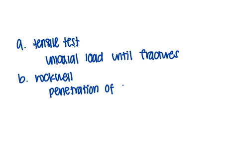 5-if-you-do-not-know-any-technical-data-of-the-material-which-tests-should-be-carried-out-to-determine-a-the-strength-b-the-hardness-c-the-susceptibility-to-brittle-fracture-and-c-the-fatigue-limit