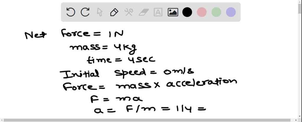 SOLVED: A net force of 1.0N acts on a 4.0-kg object, initially at rest ...