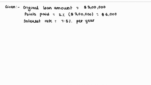 when-you-purchased-your-house-4-years-ago-you-took-out-a-300000-30-year-frm-loan-at-75-you-also-paid-2-points-to-get-this-loan-now-you-want-to-sell-your-house-and-buy-another-one-in-order-to-99278