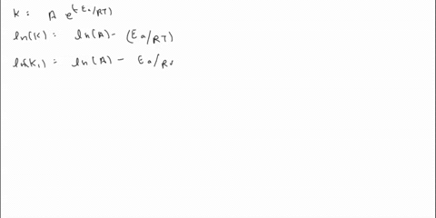 Kinetics and equilibrium using the arrhenius equation t0...