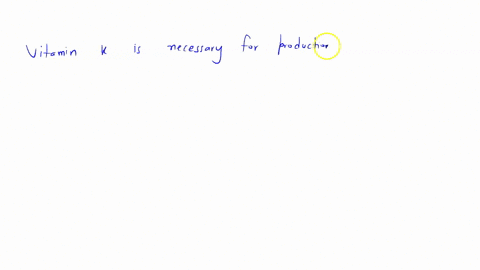 normal-blood-clotting-requires-a-hebarin-b-citrate-ions-c-inactivation-of-plasmin-d-an-adequate-intake-of-vitamin-k