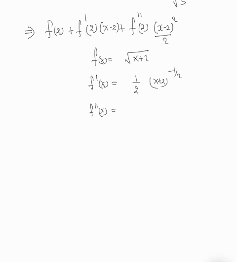 use-a-2nd-degree-taylor-polynomial-for-the-function-fx-x-2-aboutx-2-to-approximate5-and-use-the-remainder-estimate-to-find-an-upper-bound-on-the-error-used-in-making-this-approximation-30598