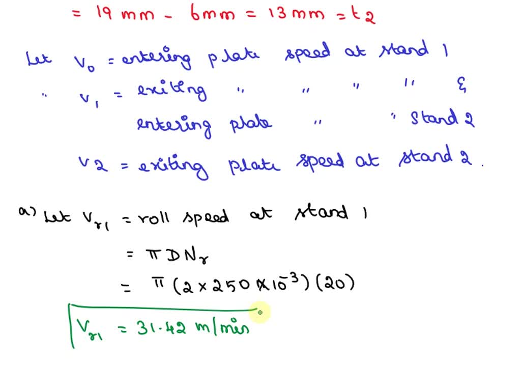 SOLVED A Continuous Hot Rolling Mill Has Two Stands Thickness Of 