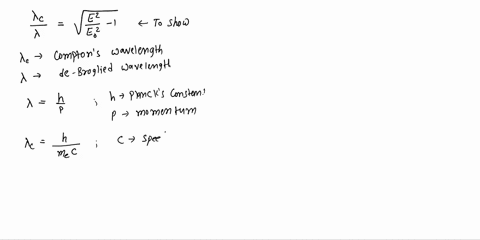 10-show-the-ratio-of-the-compton-electron-with-energy-eis-bavelength-to-the-de-broglie-wavelength-for-a-relativistic-given-by-e-i1-non-relativistic-electrons-and-protons-are-accelerated-from-18395