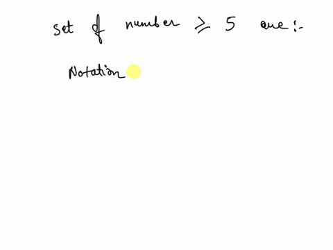 the-set-of-all-numbers-greater-than-or-equal-to-5-and-less-than-5