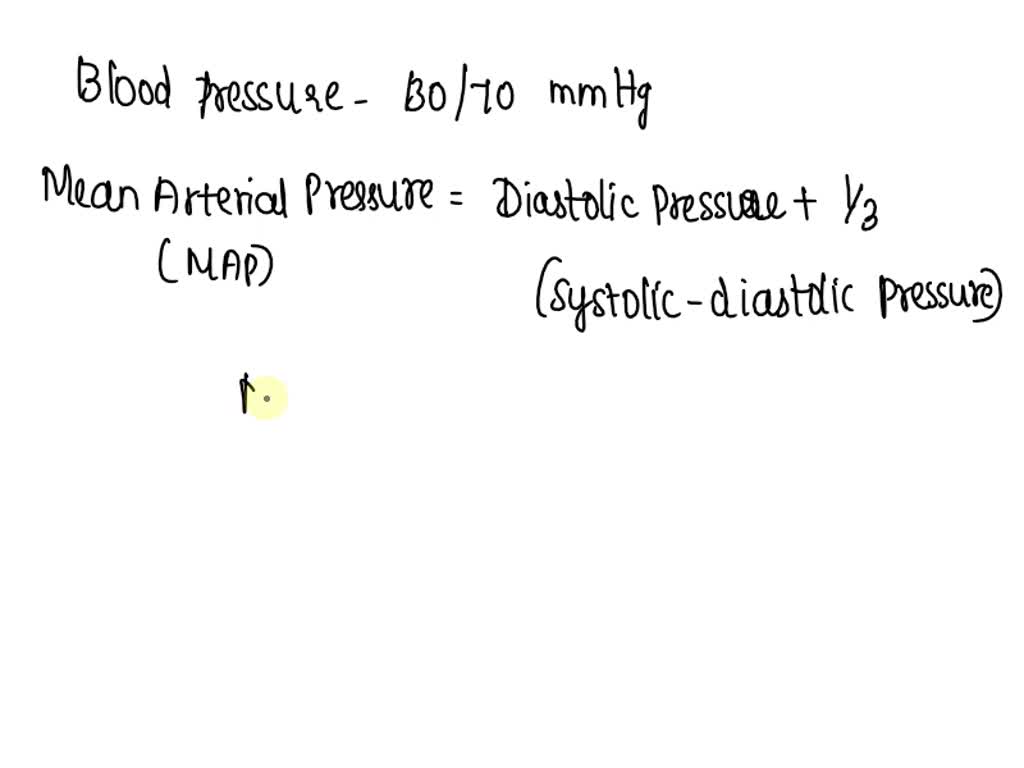 solved-given-a-blood-pressure-of-130-70-mm-hg-calculate-the-mean