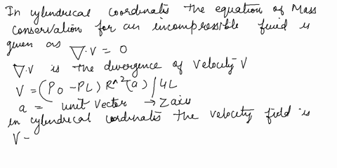 the-velocity-field-driven-by-a-gravity-along-the-z-axis-in-a-circular-pipe-of-length-l-and-radius-r-is-given-in-cylindrical-coordinates-by-po-plr2-a-4l-a-show-that-this-flow-field-satisfies-50823
