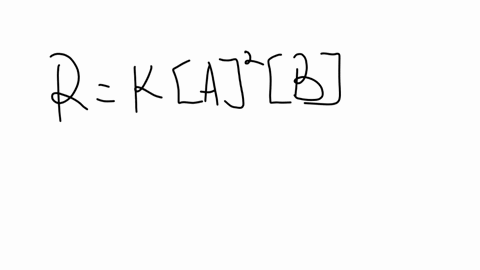 consider-the-following-rate-law-expression-rate-ka2b-which-of-the-following-is-not-true-about-the-reaction-having-this-expression-a-ferestion-is-istorderion-b-a-and-b-must-both-be-reactants-d-doubling