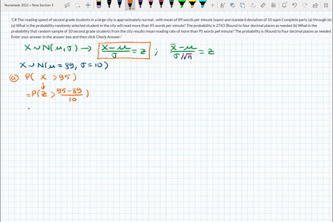 c-the-reading-speed-of-second-grade-students-in-a-large-city-is-approximately-normal-with-mean-of-89-words-per-minute-wpm-and-standard-deviation-of-10-wpm-complete-parts-a-through-e-a-what-i-64692