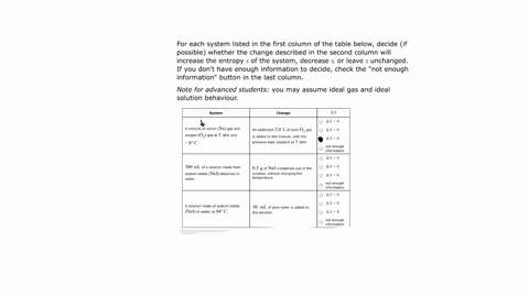 entropy-and-free-energy-predicting-qualitatively-how-entropy-changes-with-mixing-and-separation-0-5-for-each-system-listed-in-the-first-column-of-the-table-below-decide-if-possible-whether-the-change