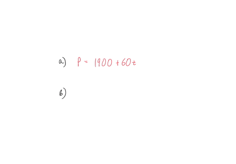point-a-town-has-a-population-of-1900-people-at-time-t-0-in-each-of-the-following-cases-write-a-formula-for-the-population-p-of-the-town-as-a-function-of-year-t_-a-the-population-increases-b-10218