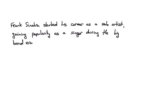 frank-sinatra-began-his-career-by-singing-with-count-basies-orchestra-select-one-true-false