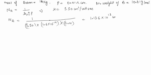 8-assuming-that-a-10-kg-pure-silicon-charge-is-usedwhat-is-the-amount-of-boron-that-must-be-added-to-get-the-boron-dopec-silicon-having-a-resistivity-of-001-cm-when-one-half-of-the-ingot-is-86155