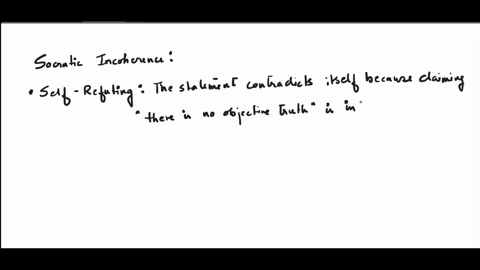 whats-true-for-you-is-true-for-you-and-whats-true-for-me-is-true-for-me-there-is-no-objective-truth-explain-why-socrates-finds-this-statement-to-be-incoherent-and-how-platos-theory-of-the-fo-53397