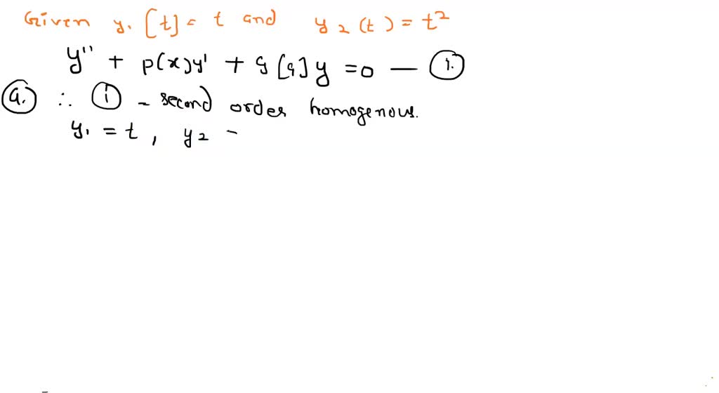 SOLVED: (1) Suppose that the function y1(t) is a solution of y” + a1y ...