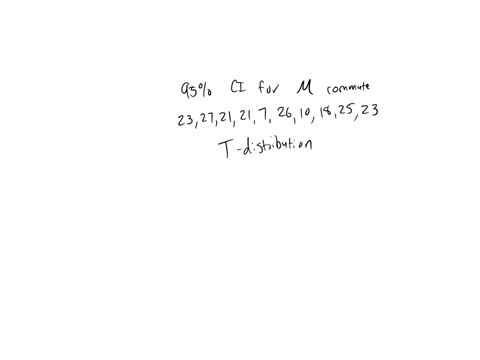 you-are-interested-in-finding-a-95-confidence-interval-for-the-average-commute-that-non-residential-students-have-to-their-college-the-data-below-show-the-number-of-commute-miles-for-10-randomly-sel-4