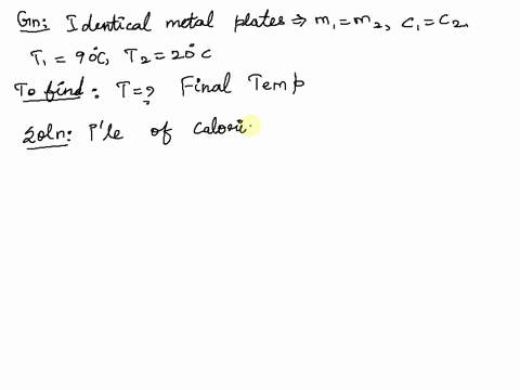 two-identical-metal-plates-mass-m-specific-heat-c-have-different-temperatures-one-is-at-20circ-mathr-79087