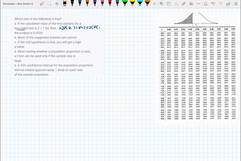which-one-of-the-following-is-true-a-if-the-calculated-value-of-the-test-statistic-for-a-two-sided-test-is-z-184-then-the-p-value-is-00329-b-none-of-the-suggested-answers-are-correct-c-if-th-03948