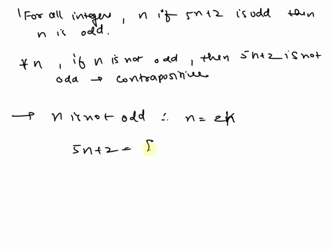write-and-prove-the-contrapositive-the-statement-for-all-integer-n-if-5n2-is-odd-then-n-is-odd-use-division-to-cases-to-prove-that-for-all-integer-n-n2-5n-4-is-even-25021