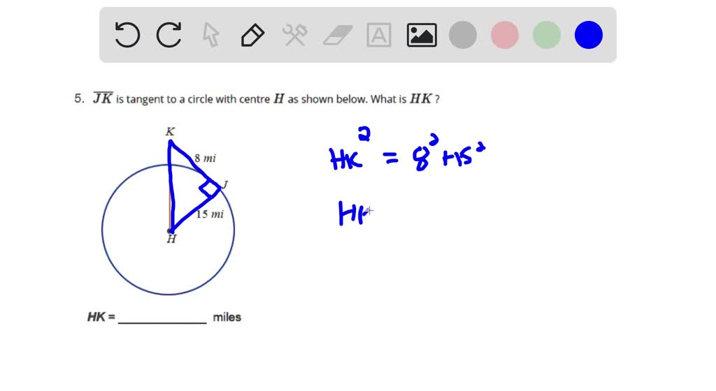 SOLVED: JK is tangent to a circle with centre H as shown below: What is ...