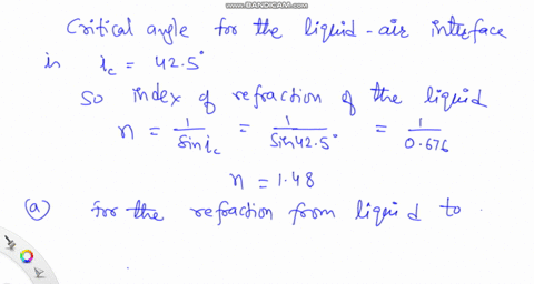 the-critical-angle-for-total-internal-reflection-at-a-liquid-air-interface-is-425circ-a-if-a-ray-o-2-62242