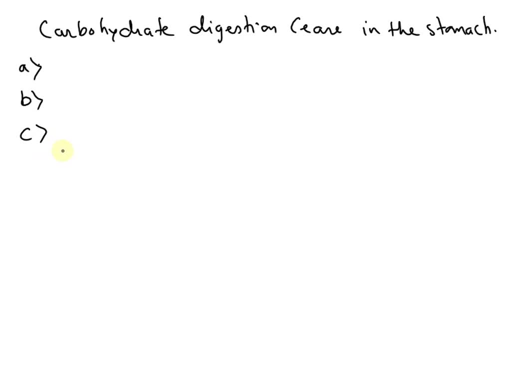 SOLVED After consuming a slice of pizza, carbohydrate digestion will