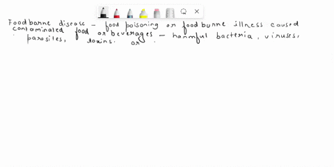 write-short-note-on-foodborne-diseases-general-give-one-example-of-foodborne-diseases-and-what-are-the-taken-preventive-methods-control-16557
