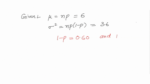 a-random-variable-x-has-binomial-distribution-with-mean-6-and-variance-36-find-px4-a-01268-b-01392-01421-01564-39766