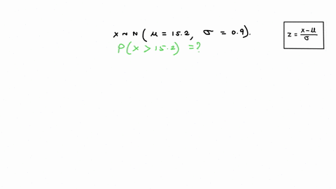 assume-that-x-has-a-normal-distribution-the-mean-is-152-and-the-stadard-deviations-is-09find-the-probability-that-x-is-greater-that-152-48869