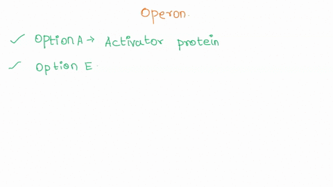 5-1-pt-you-re-studying-repressible-operon-that-under-positive-control-which-of-the-following-components-function-in-regulating-this-operon-circle-all-that-apply-activator-protein-b-repressor-41386