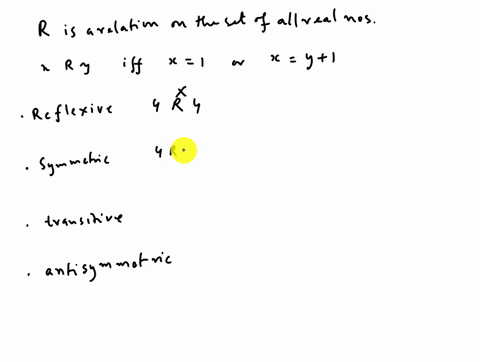 determine-whether-relation-r-on-the-set-of-all-real-numbers-is-reflexive-symmetric-antisymmetric-and-or-transitive-where-x-y-r-if-and-only-if-x-1-or-x-y-1-24937