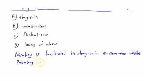 paisa-pay-is-facilitated-in-which-e-commerce-website-lsocii-jvdiio-paisapay-is-facilitated-in-a-ebay-coin-b-amazoncom-flipkartcom-d-none-of-the-above-questions-bookmark-invalid-first-previou-44098